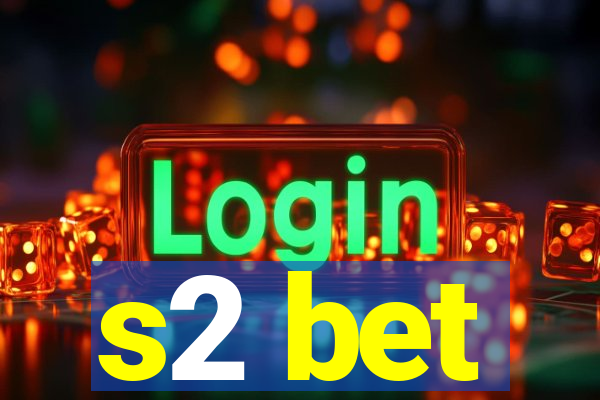 s2 bet